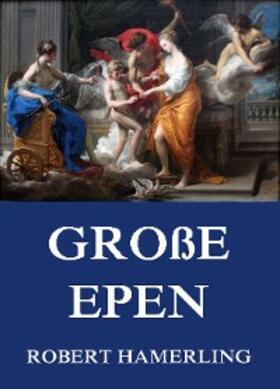 Hamerling |  Große Epen | eBook | Sack Fachmedien