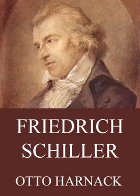 Harnack |  Friedrich Schiller | eBook | Sack Fachmedien