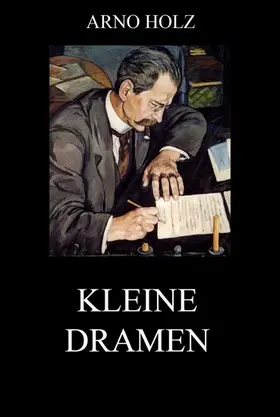 Holz |  Kleine Dramen | eBook | Sack Fachmedien