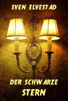 Elvestad |  Der schwarze Stern | eBook | Sack Fachmedien