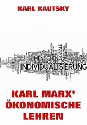 Kautsky | Karl Marx' Ökonomische Lehren | E-Book | sack.de