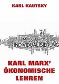 Kautsky |  Karl Marx' Ökonomische Lehren | eBook | Sack Fachmedien