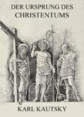 Kautsky |  Der Ursprung des Christentums | eBook | Sack Fachmedien