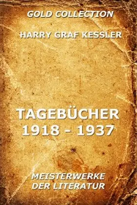 Kessler |  Tagebücher 1918 - 1937 | eBook | Sack Fachmedien