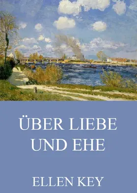 Key |  Über Liebe und Ehe | eBook | Sack Fachmedien