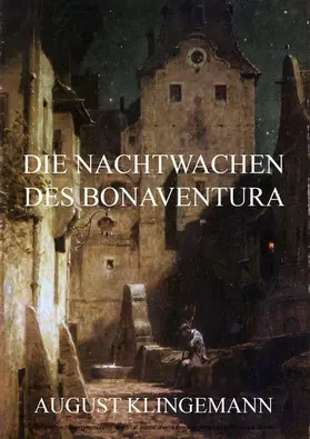 Klingemann |  Die Nachtwachen des Bonaventura | eBook | Sack Fachmedien
