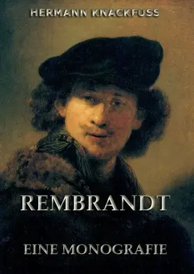 Knackfuss |  Rembrandt - Eine Monografie | eBook | Sack Fachmedien