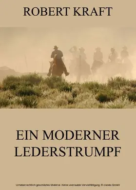 Kraft |  Ein moderner Lederstrumpf | eBook | Sack Fachmedien