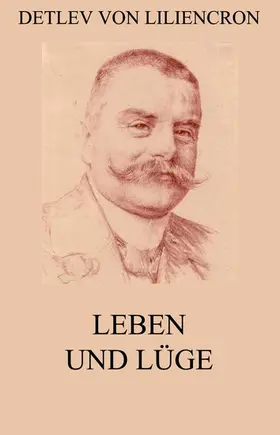 Liliencron |  Leben und Lüge | eBook | Sack Fachmedien