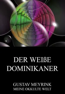 Meyrink |  Der weiße Dominikaner | eBook | Sack Fachmedien