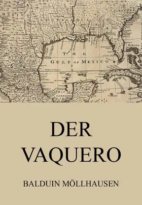 Möllhausen |  Der Vaquero | eBook | Sack Fachmedien
