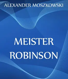 Moszkowski |  Meister Robinson | eBook | Sack Fachmedien