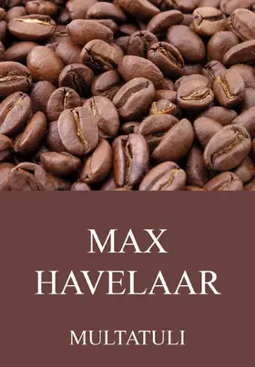 Multatuli |  Max Havelaar | eBook | Sack Fachmedien