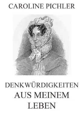 Pichler |  Denkwürdigkeiten aus meinem Leben | eBook | Sack Fachmedien