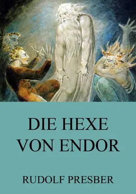 Presber |  Die Hexe von Endor | eBook | Sack Fachmedien