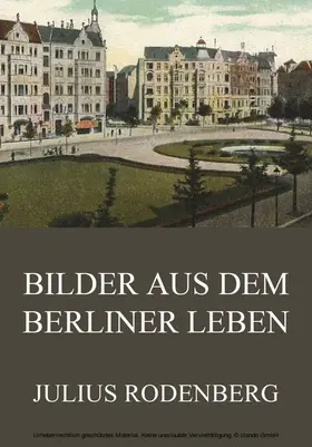 Rodenberg |  Bilder aus dem Berliner Leben | eBook | Sack Fachmedien