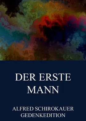 Schirokauer |  Der erste Mann | eBook | Sack Fachmedien