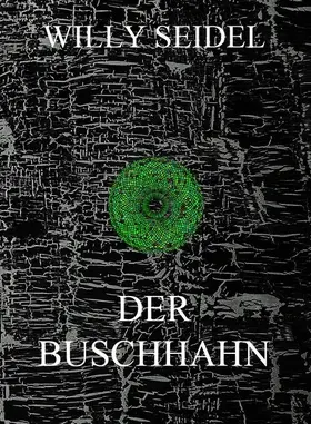 Seidel |  Der Buschhahn | eBook | Sack Fachmedien