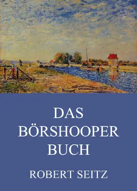 Seitz |  Das Börshooper Buch | eBook | Sack Fachmedien