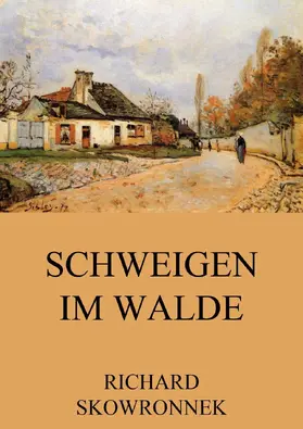 Skowronnek |  Schweigen im Walde | eBook | Sack Fachmedien