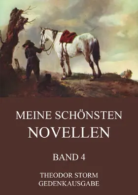 Storm |  Meine schönsten Novellen, Band 4 | eBook | Sack Fachmedien