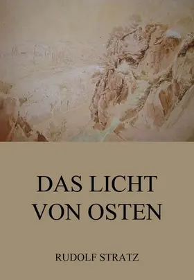 Stratz |  Das Licht von Osten | eBook | Sack Fachmedien