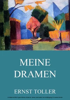 Toller |  Meine Dramen | eBook | Sack Fachmedien