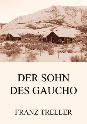 Treller |  Der Sohn des Gaucho | eBook | Sack Fachmedien