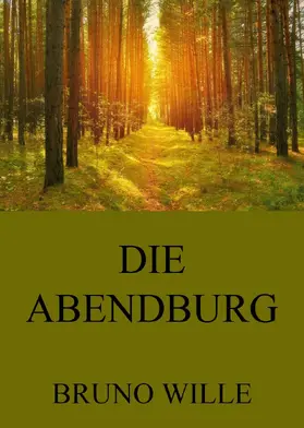 Wille |  Die Abendburg | eBook | Sack Fachmedien