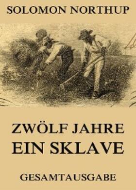 Northup | Zwölf Jahre Ein Sklave | E-Book | sack.de