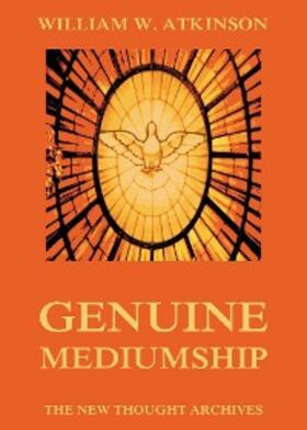 Atkinson |  Genuine Mediumship | eBook | Sack Fachmedien