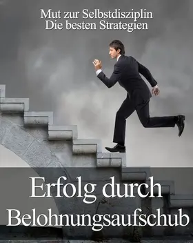 Beck |  Erfolg durch Belohnungsaufschub | eBook | Sack Fachmedien