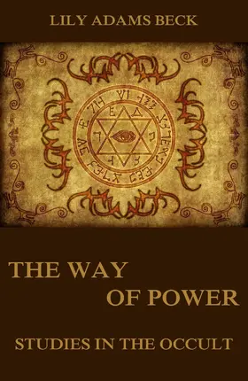Beck |  The Way of Power - Studies In The Occult | eBook | Sack Fachmedien