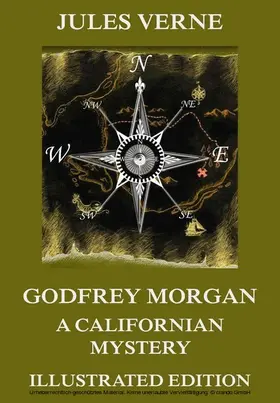 Verne |  Godfrey Morgan: A Californian Mystery | eBook | Sack Fachmedien