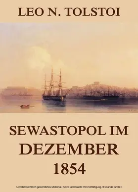 Tolstoi |  Sewastopol im Dezember 1854 | eBook | Sack Fachmedien