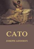 Addison |  Cato | eBook | Sack Fachmedien