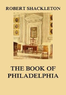 Shackleton |  The Book of Philadelphia | eBook | Sack Fachmedien