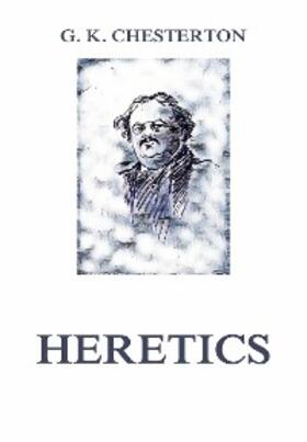 Chesterton |  Heretics | eBook | Sack Fachmedien