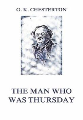 Chesterton |  The Man Who Was Thursday | eBook | Sack Fachmedien