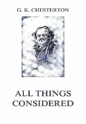 Chesterton |  All Things Considered | eBook | Sack Fachmedien