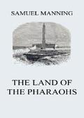 Manning |  The Land of the Pharaohs | eBook | Sack Fachmedien