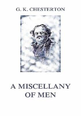 Chesterton |  A Miscellany of Men | eBook | Sack Fachmedien