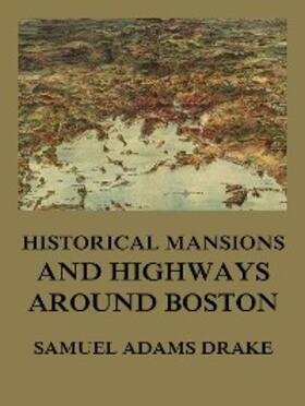 Drake |  History of Middlesex County, Massachusetts | eBook | Sack Fachmedien