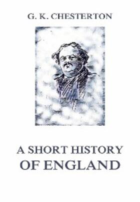Chesterton |  A Short History of England | eBook | Sack Fachmedien