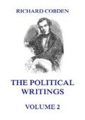 Cobden |  The Political Writings of Richard Cobden Volume 2 | eBook | Sack Fachmedien