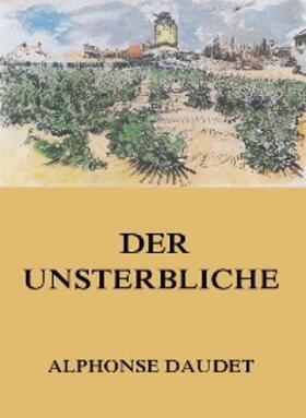 Daudet |  Der Unsterbliche | eBook | Sack Fachmedien