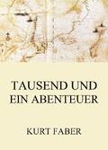 Faber |  Tausend und ein Abenteuer | eBook | Sack Fachmedien