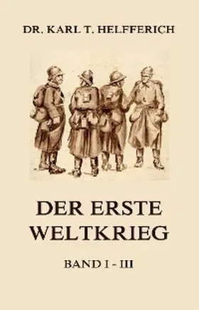 Helfferich |  Der Erste Weltkrieg | eBook | Sack Fachmedien