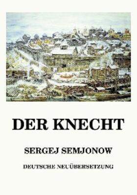 Semjonow | Der Knecht | E-Book | sack.de