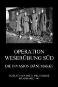 Beck |  Operation Weserübung Süd: Die Invasion Dänemarks | eBook | Sack Fachmedien